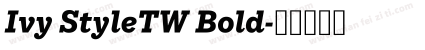 Ivy StyleTW Bold字体转换